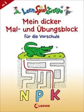  LernSpielZwerge - Mein dicker Mal- und Übungsblock für die Vorschule | Buch |  Sack Fachmedien