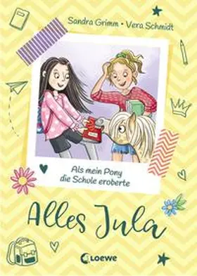Grimm / Loewe Erstes Selberlesen |  Alles Jula (Band 2) - Als mein Pony die Schule eroberte | Buch |  Sack Fachmedien