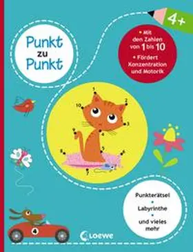 Loewe Lernen und Rätseln / Loewe Kreativ |  Punkt zu Punkt - Mit den Zahlen von 1 bis 10 | Buch |  Sack Fachmedien