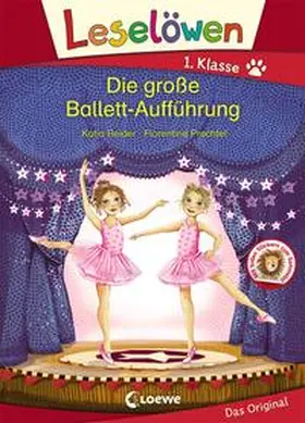Reider |  Leselöwen 1. Klasse - Die große Ballett-Aufführung | Buch |  Sack Fachmedien