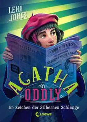 Jones / Loewe Kinderbücher |  Agatha Oddly (Band 3) - Im Zeichen der Silbernen Schlange | Buch |  Sack Fachmedien