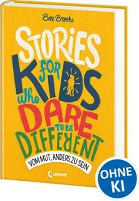 Brooks | Stories for Kids Who Dare to be Different - Vom Mut, anders zu sein | Buch | 978-3-7432-0421-8 | www.sack.de