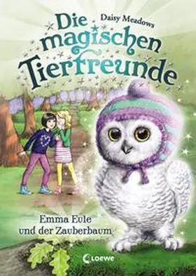Meadows |  Die magischen Tierfreunde 11 - Emma Eule und der Zauberbaum | Buch |  Sack Fachmedien