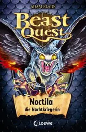Blade / Loewe Kinderbücher |  Beast Quest 55 - Noctila, die Nachtkriegerin | Buch |  Sack Fachmedien