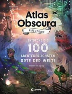 Thuras / Mosco / Loewe Sachbuch | Atlas Obscura Kids Edition - Entdecke die 100 abenteuerlichsten Orte der Welt! | Buch | 978-3-7432-0540-6 | sack.de