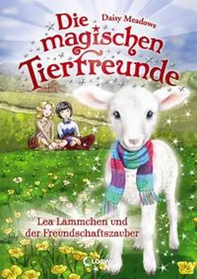 Meadows |  Die magischen Tierfreunde (Band 13) - Lea Lämmchen und der Freundschaftszauber | Buch |  Sack Fachmedien