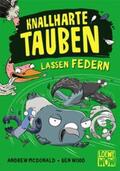 McDonald / Loewe Wow! |  Knallharte Tauben lassen Federn (Band 2) | Buch |  Sack Fachmedien