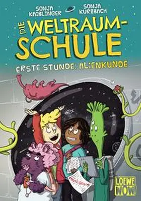Kaiblinger / Loewe Wow! |  Die Weltraumschule (Band 1) - Erste Stunde: Alienkunde | Buch |  Sack Fachmedien