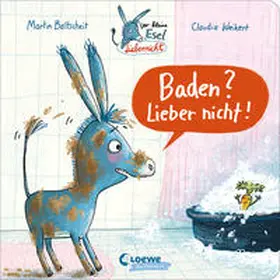 Baltscheit / Loewe Vorlesebücher |  Der kleine Esel Liebernicht - Baden? Lieber nicht! | Buch |  Sack Fachmedien