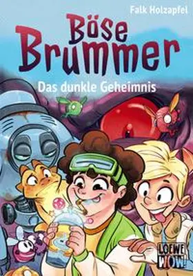 Holzapfel / Loewe Wow! |  Böse Brummer (Band 2) - Das dunkle Geheimnis | Buch |  Sack Fachmedien