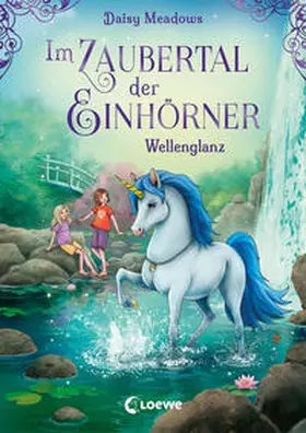 Meadows |  Im Zaubertal der Einhörner (Band 4) - Wellenglanz | Buch |  Sack Fachmedien