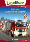 Neubauer |  Leselöwen 1. Klasse - Achtung, Feuerwehr im Einsatz! | Buch |  Sack Fachmedien