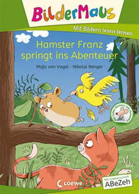 von Vogel |  Bildermaus - Hamster Franz springt ins Abenteuer | Buch |  Sack Fachmedien