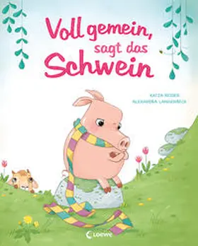 Reider / Loewe Vorlesebücher / Loewe Von Anfang An |  Voll gemein, sagt das Schwein | Buch |  Sack Fachmedien