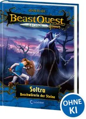 Blade | Beast Quest Legend (Band 9) - Soltra, Beschwörerin der Steine | Buch | 978-3-7432-0800-1 | www.sack.de