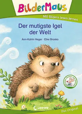 Heger | Bildermaus - Der mutigste Igel der Welt | Buch | 978-3-7432-0852-0 | www.sack.de