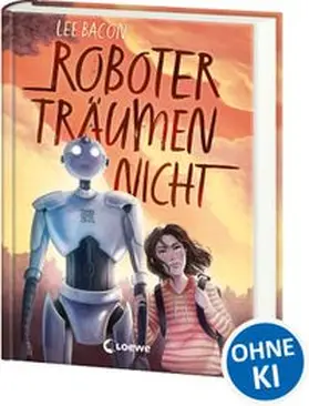 Bacon | Roboter träumen nicht | Buch | 978-3-7432-0858-2 | www.sack.de