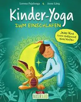 Pajalunga |  Kinder-Yoga zum Einschlafen | Buch |  Sack Fachmedien
