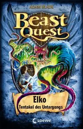 Blade |  Beast Quest (Band 61) - Elko, Tentakel des Untergangs | Buch |  Sack Fachmedien