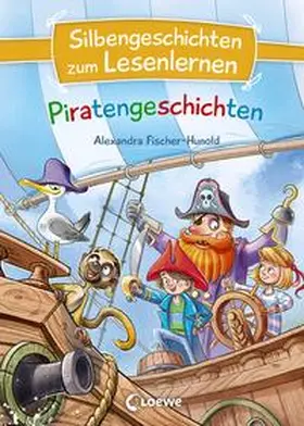 Fischer-Hunold / Loewe Erstlesebücher |  Silbengeschichten zum Lesenlernen - Piratengeschichten | Buch |  Sack Fachmedien