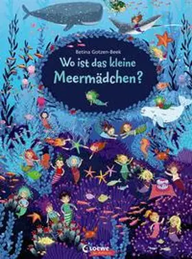 Loewe Von Anfang An / Loewe Wimmelbücher |  Wo ist das kleine Meermädchen? | Buch |  Sack Fachmedien