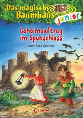 Pope Osborne / Loewe Kinderbücher |  Das magische Baumhaus junior (Band 27) - Geheimauftrag im Spukschloss | Buch |  Sack Fachmedien