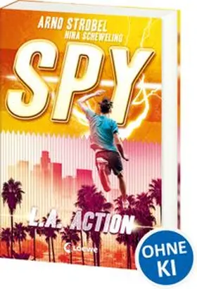 Strobel / Scheweling |  SPY (Band 4) - L.A. Action | Buch |  Sack Fachmedien