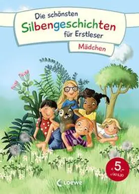 Moser / Fischer-Hunold / Loewe Erstlesebücher |  Die schönsten Silbengeschichten für Erstleser - Mädchen | Buch |  Sack Fachmedien