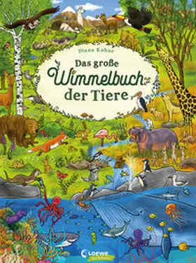 Loewe Wimmelbücher / Loewe Von Anfang An |  Das große Wimmelbuch der Tiere | Buch |  Sack Fachmedien