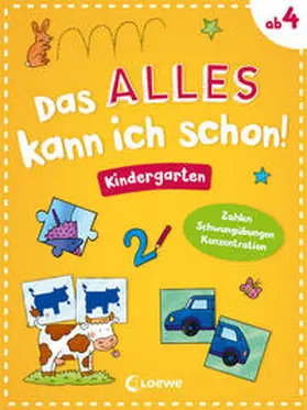 Loewe Lernen und Rätseln / Loewe Kreativ |  Das alles kann ich schon! - Kindergarten | Buch |  Sack Fachmedien
