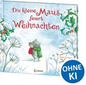 Harry |  Die kleine Maus feiert Weihnachten | Buch |  Sack Fachmedien