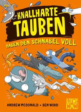 McDonald / Loewe Wow! |  Knallharte Tauben haben den Schnabel voll (Band 4) | Buch |  Sack Fachmedien