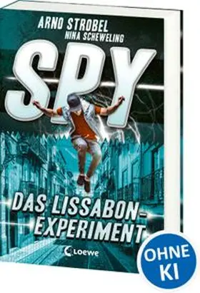 Strobel / Scheweling |  SPY (Band 5) - Das Lissabon-Experiment | Buch |  Sack Fachmedien