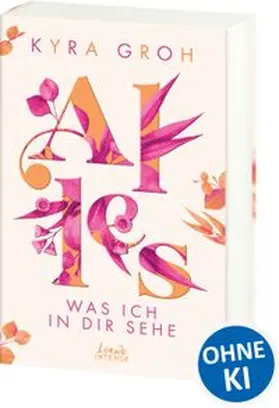 Groh | Alles, was ich in dir sehe (Alles-Trilogie, Band 1) | Buch | 978-3-7432-1149-0 | www.sack.de