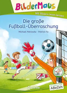 Petrowitz |  Bildermaus - Die große Fußball-Überraschung | Buch |  Sack Fachmedien