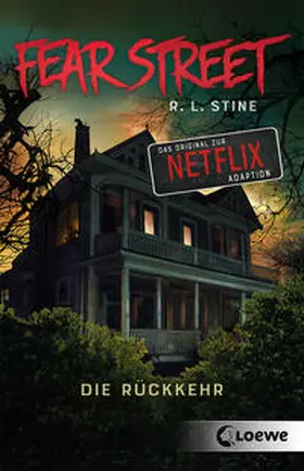 Stine / Loewe Jugendbücher |  Fear Street - Die Rückkehr | Buch |  Sack Fachmedien