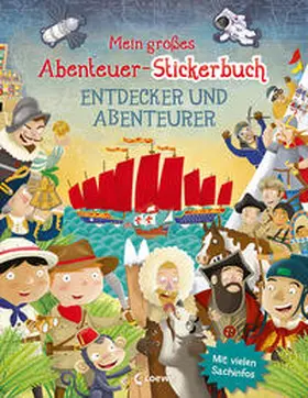 George |  Mein großes Abenteuer-Stickerbuch - Entdecker und Abenteurer | Buch |  Sack Fachmedien