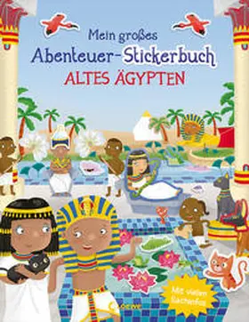 George |  Mein großes Abenteuer-Stickerbuch - Altes Ägypten | Buch |  Sack Fachmedien
