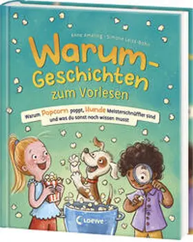 Ameling |  Warum-Geschichten zum Vorlesen - Warum Popcorn poppt, Hunde Meisterschnüffler sind und was du sonst noch wissen musst | Buch |  Sack Fachmedien
