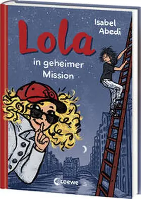 Abedi |  Lola in geheimer Mission (Band 3) | Buch |  Sack Fachmedien
