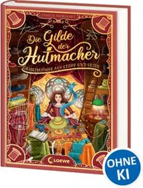 Merchant |  Die Gilde der Hutmacher (Die magischen Gilden, Band 1) - Geheimnisse aus Stoff und Seide | Buch |  Sack Fachmedien
