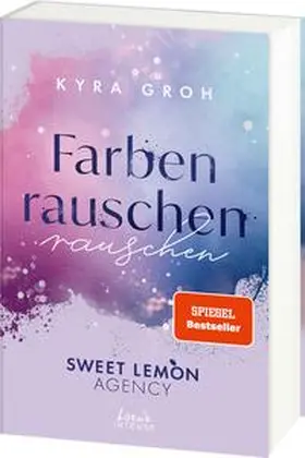 Groh |  Farbenrauschen (Sweet Lemon Agency, Band 2) | Buch |  Sack Fachmedien