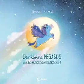 Sima |  Der kleine Pegasus und das Wunder der Freundschaft | Buch |  Sack Fachmedien