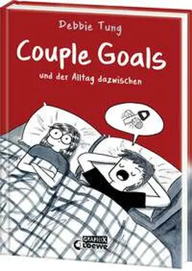 Tung |  Couple Goals und der Alltag dazwischen | Buch |  Sack Fachmedien