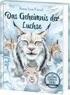 Kiesel |  Das geheime Leben der Tiere (Arktis) - Das Geheimnis der Luchse | Buch |  Sack Fachmedien