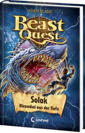 Blade | Beast Quest (Band 67) - Solak, Riesenhai aus der Tiefe | Buch | 978-3-7432-1747-8 | sack.de