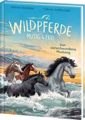 Giebken |  Wildpferde - mutig und frei (Band 4) - Der verschwundene Mustang | Buch |  Sack Fachmedien