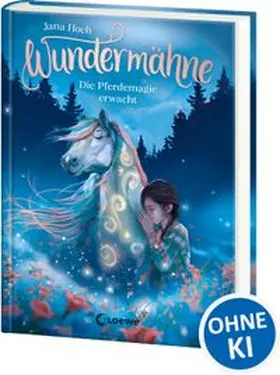 Hoch |  Wundermähne (Band 1) - Die Pferdemagie erwacht | Buch |  Sack Fachmedien