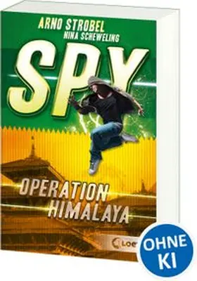 Strobel / Scheweling |  SPY (Band 3) - Operation Himalaya | Buch |  Sack Fachmedien
