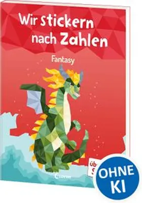  Wir stickern nach Zahlen - Fantasy | Buch |  Sack Fachmedien